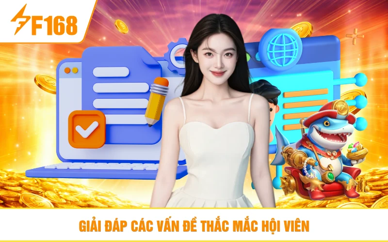 Giải đáp các vấn đề thắc mắc hội viên