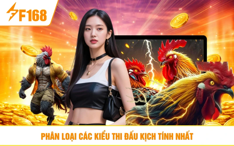 Phân loại các kiểu thi đấu kịch tính nhất